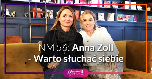 Anna Zoll Film - warto słuchać siebie